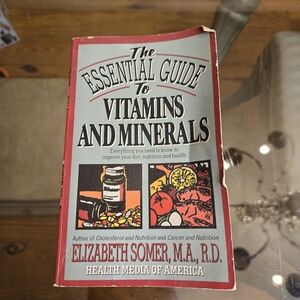 The Essential Guide to Vitamins and Minerals Book By Elizabeth Somer, M.A, R.D